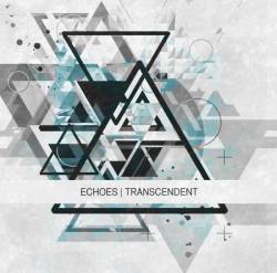 Echoes (UK) : Transcendent